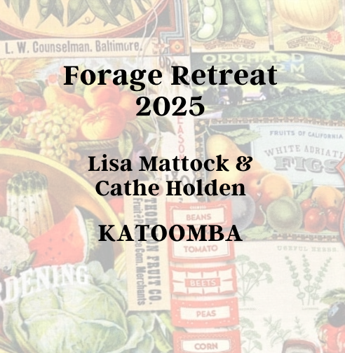 Forage Retreat Katoomba 2025 Deposit - Lisa Mattock & Cathe Holden - Group 2: 17-20 June